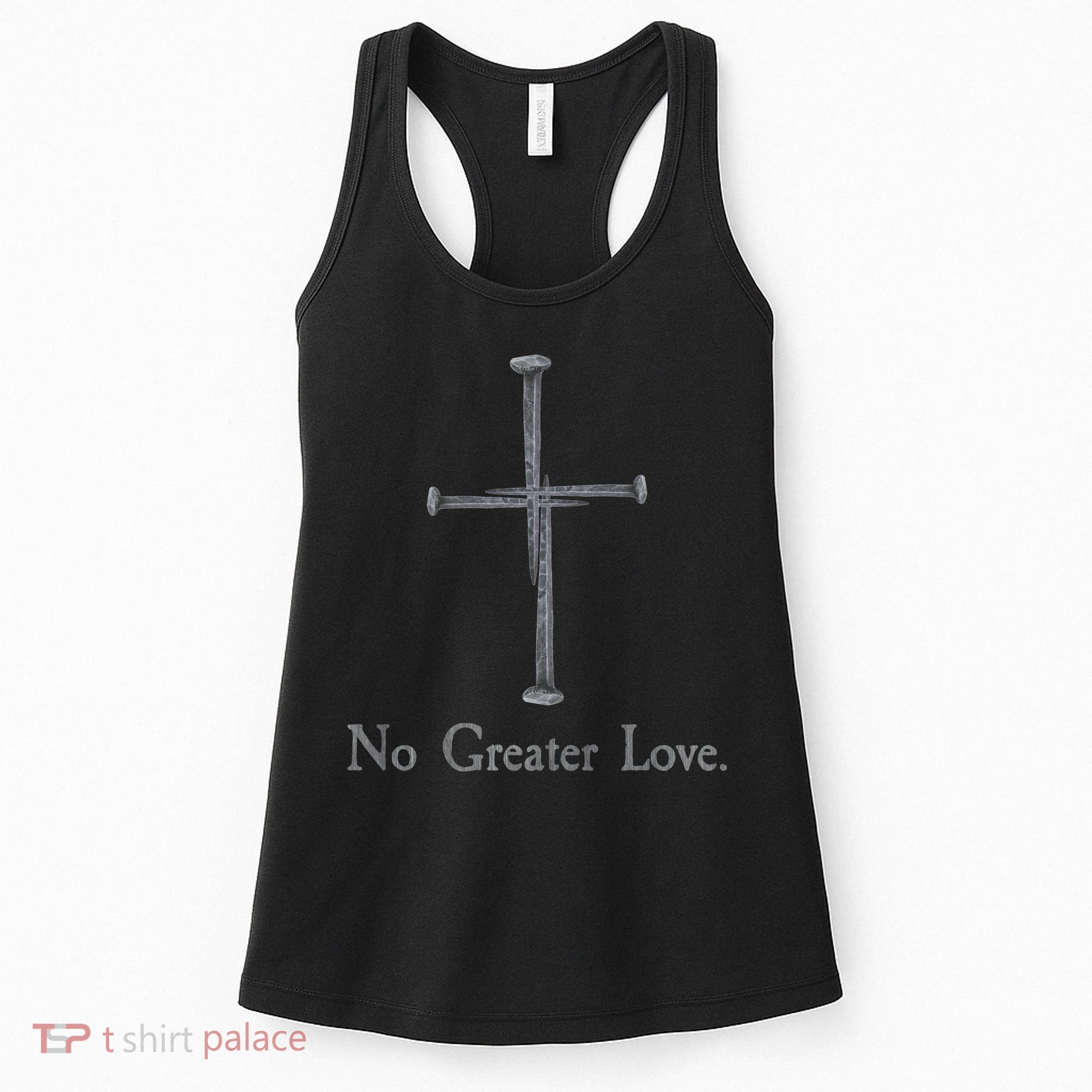 No Greater Love. Jesus Nailed To the Cross Christian Women's Tank Top