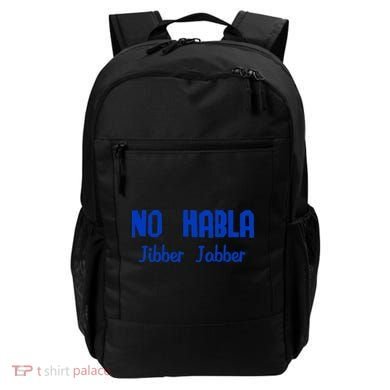No Habla Jibber Jabber Spanish Backpack