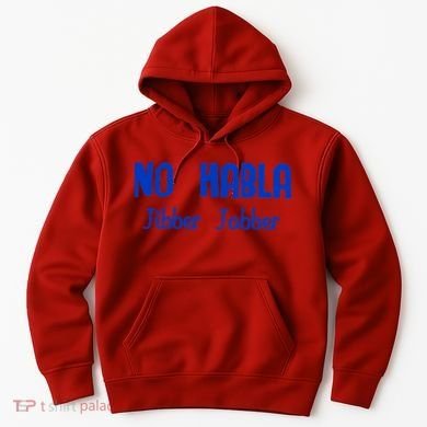 No Habla Jibber Jabber Spanish Hoodie