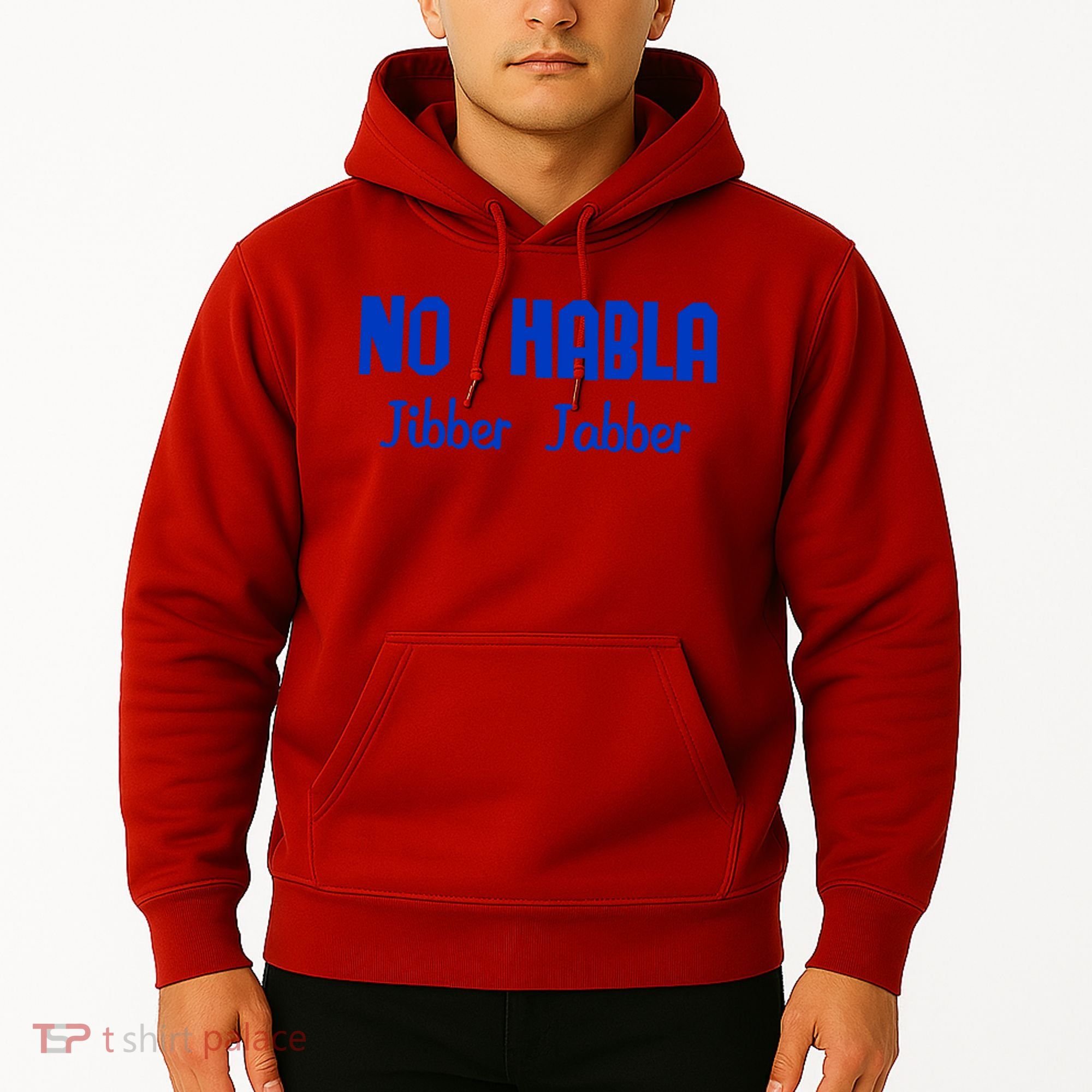 No Habla Jibber Jabber Spanish Hoodie