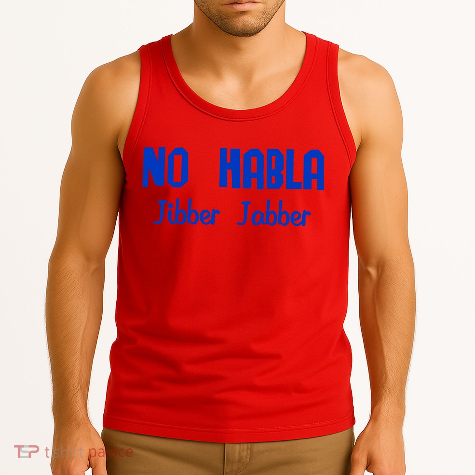 No Habla Jibber Jabber Spanish Tank Top