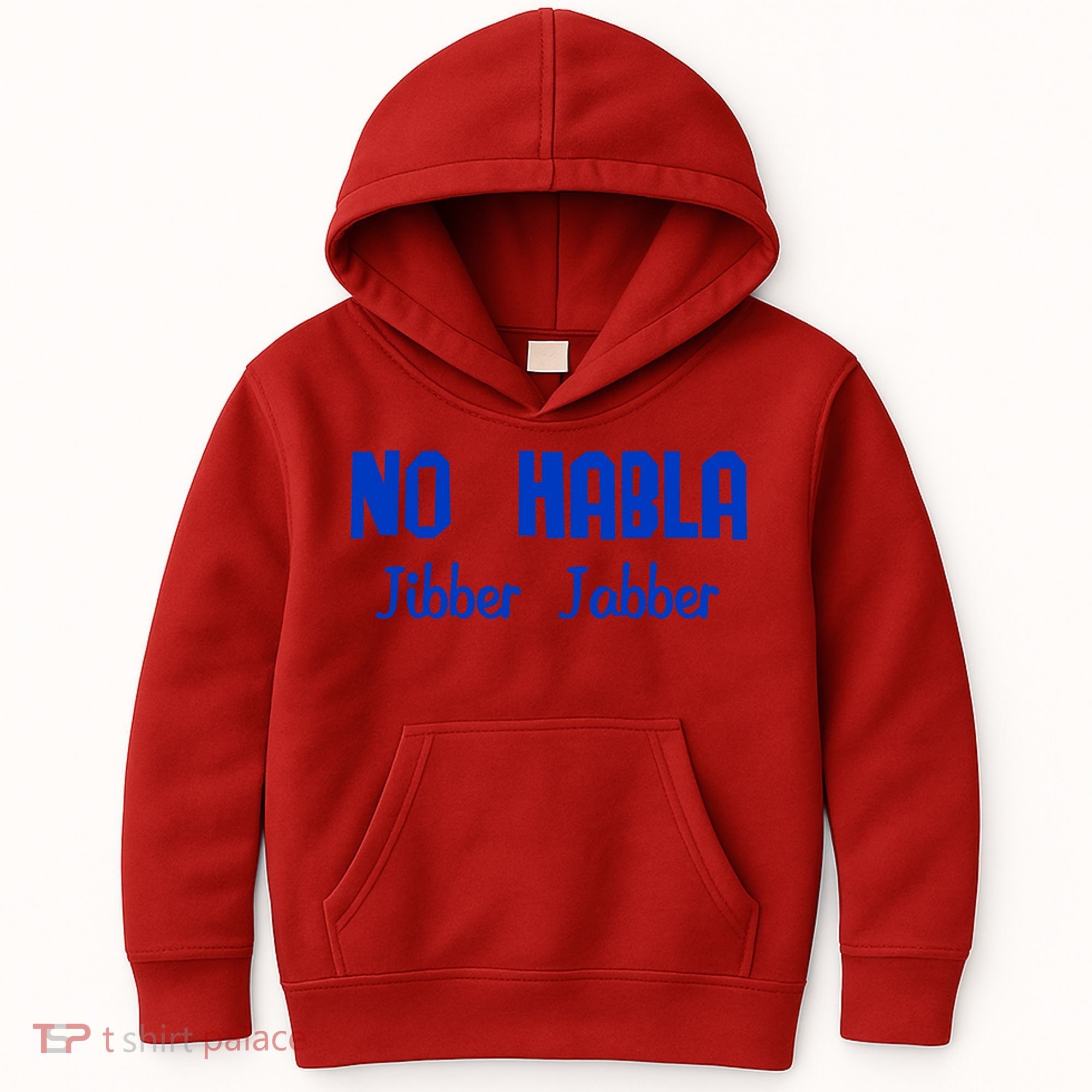 No Habla Jibber Jabber Spanish Kids Hoodie
