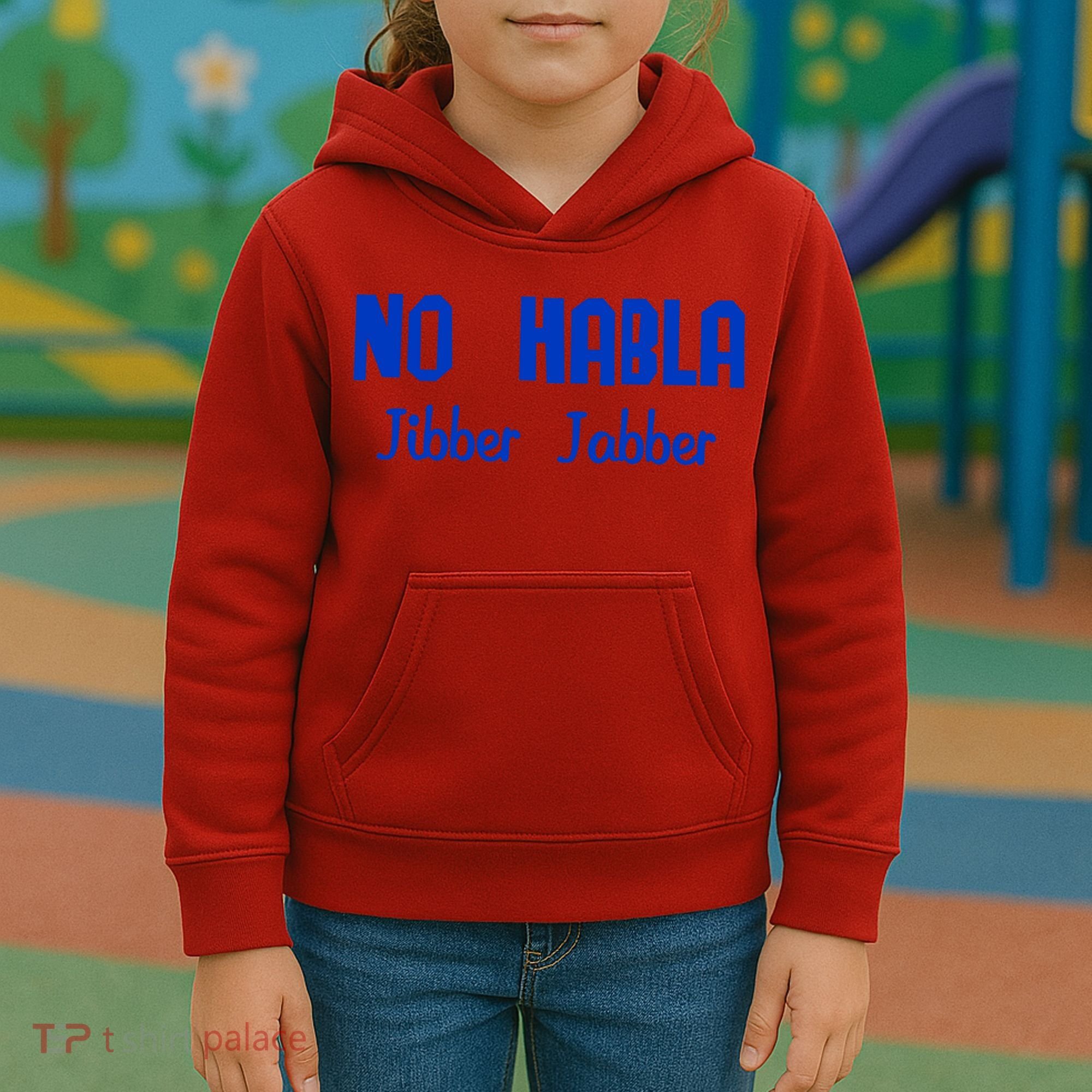 No Habla Jibber Jabber Spanish Kids Hoodie