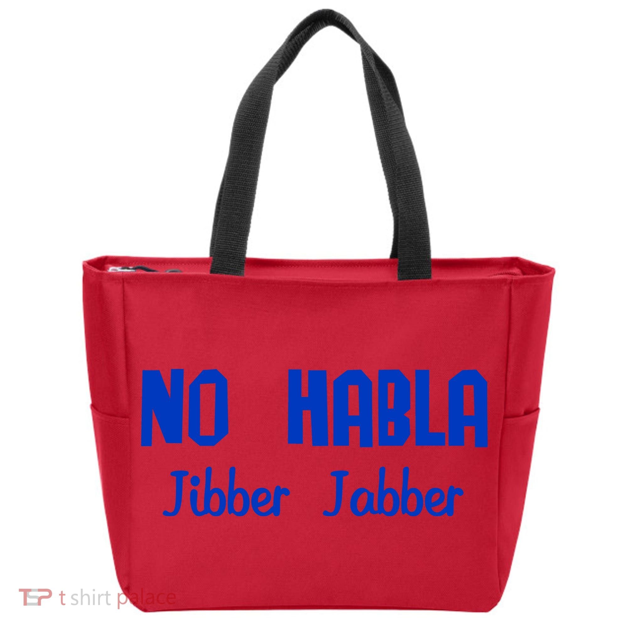 No Habla Jibber Jabber Spanish Tote Bag