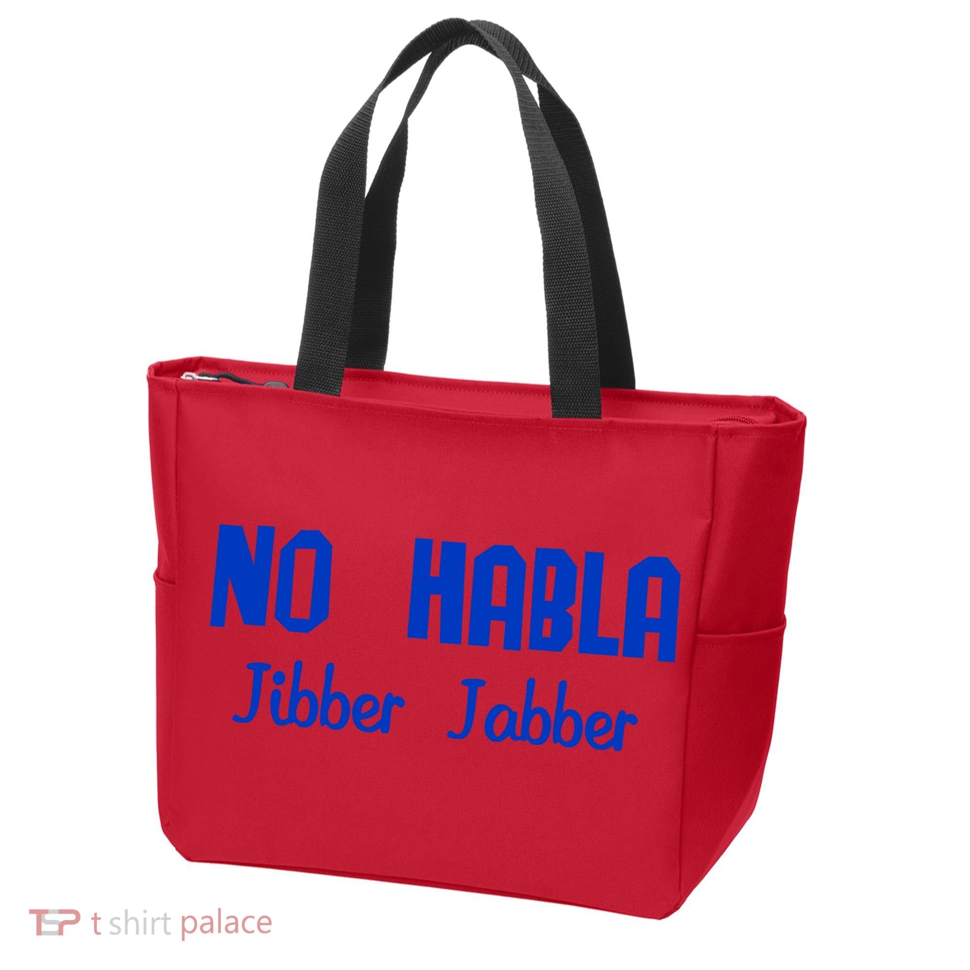 No Habla Jibber Jabber Spanish Tote Bag