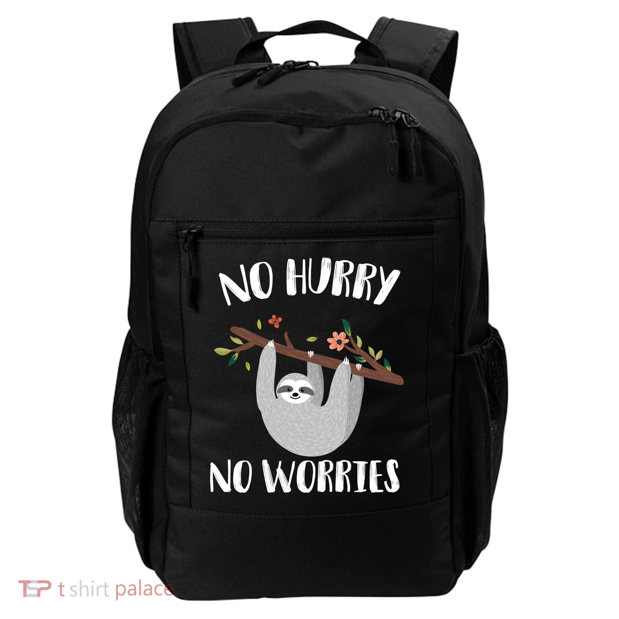 No Hurry No Worries Lazy Sloth Backpack