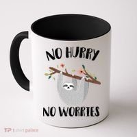 No Hurry No Worries Lazy Sloth Coffee Mug thumb 0