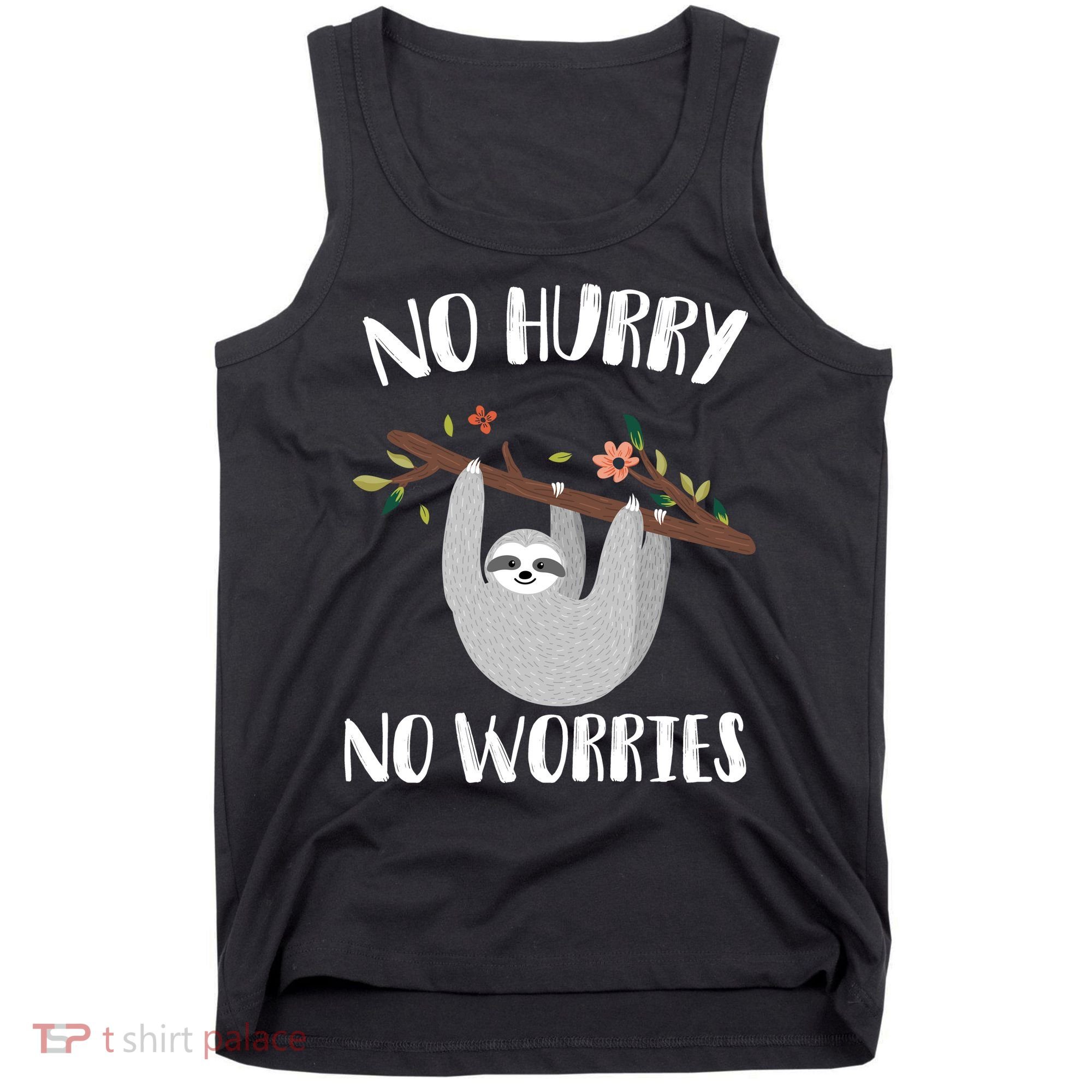 No Hurry No Worries Lazy Sloth Tank Top