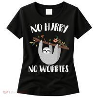 No Hurry No Worries Lazy Sloth Women's T-Shirt thumb 0