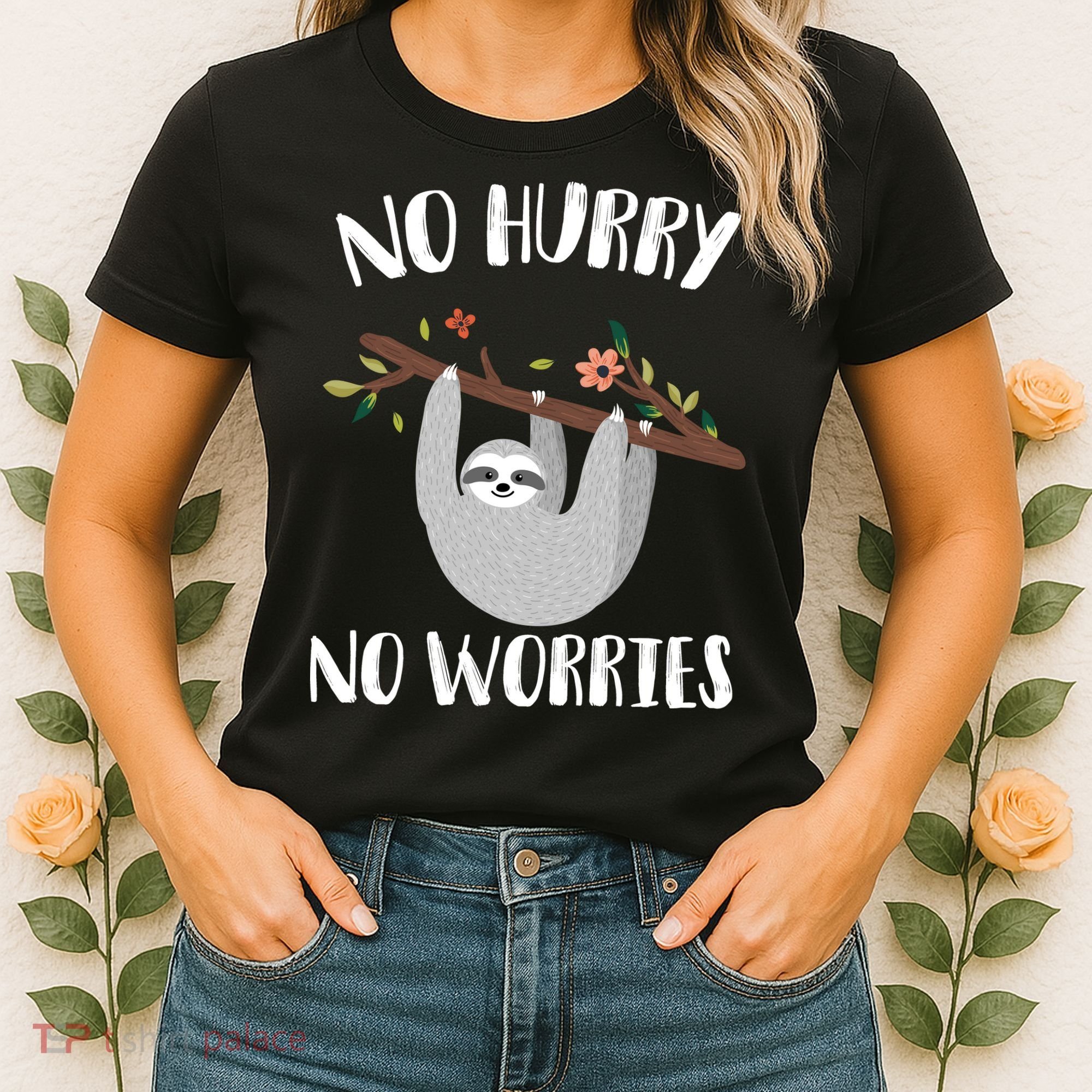 No Hurry No Worries Lazy Sloth Women's T-Shirt