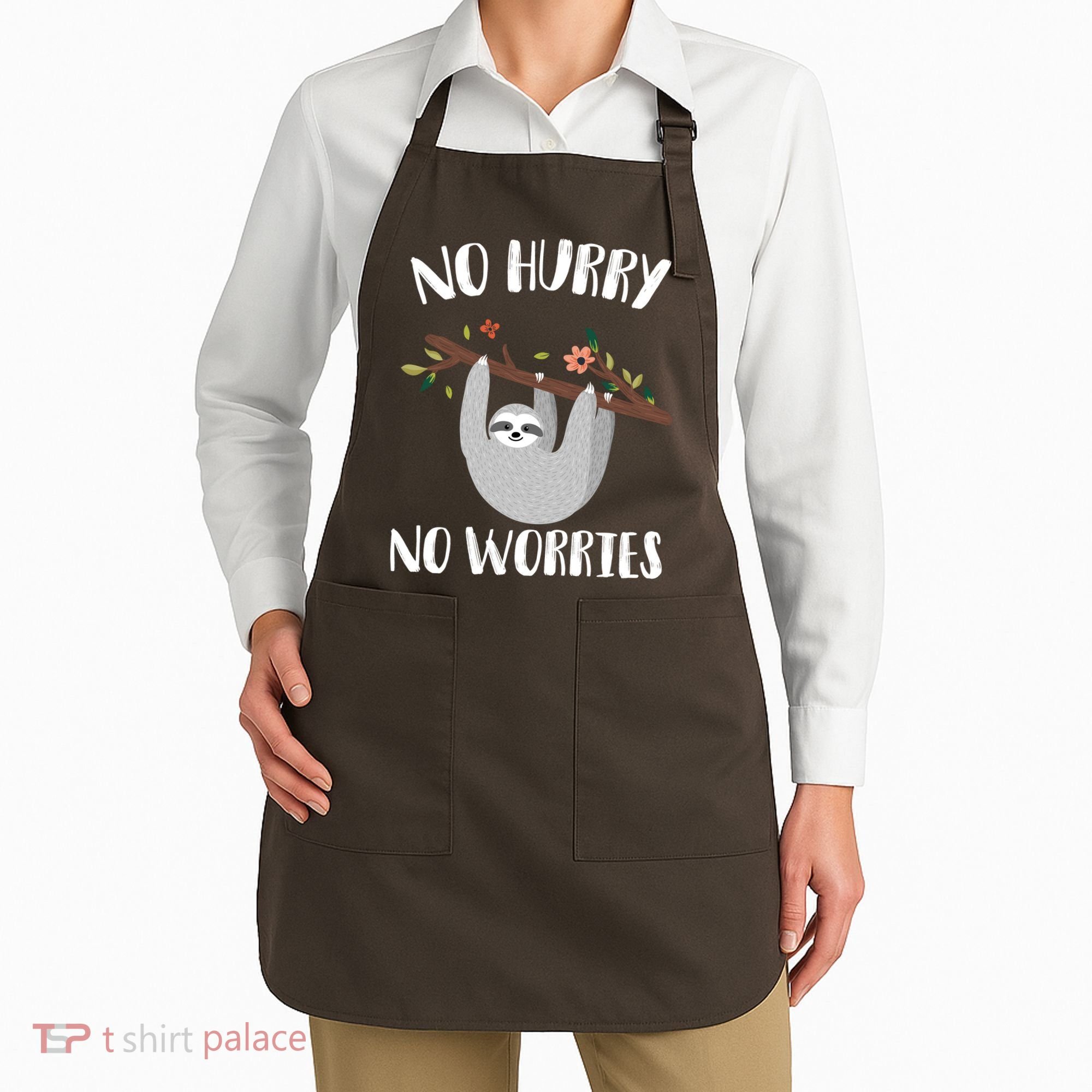 No Hurry No Worries Lazy Sloth Apron