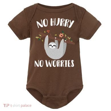 No Hurry No Worries Lazy Sloth Baby Bodysuit