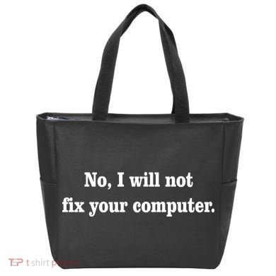 No I Will Not Fix Your Computer Tote Bag