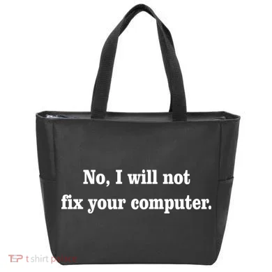No I Will Not Fix Your Computer Tote Bag