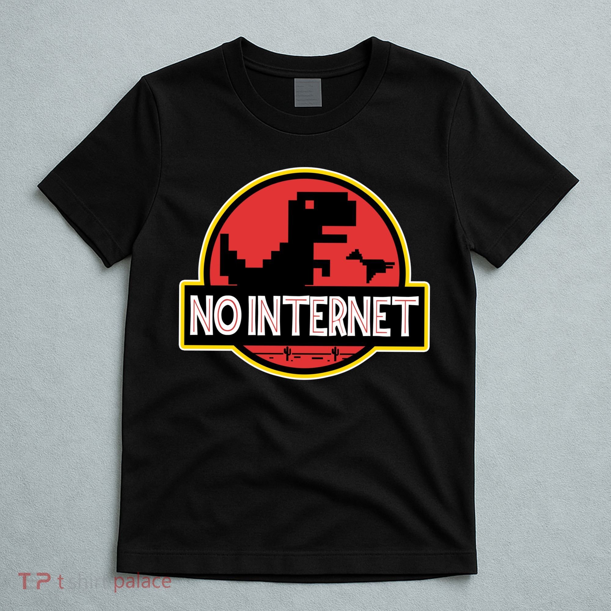 No Internet T-Rex T-Shirt