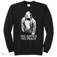 No Justice No Peace Black Lives Matter Sweatshirt thumb 0