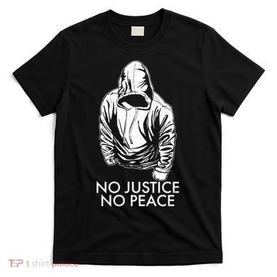 No Justice No Peace Black Lives Matter T-Shirt