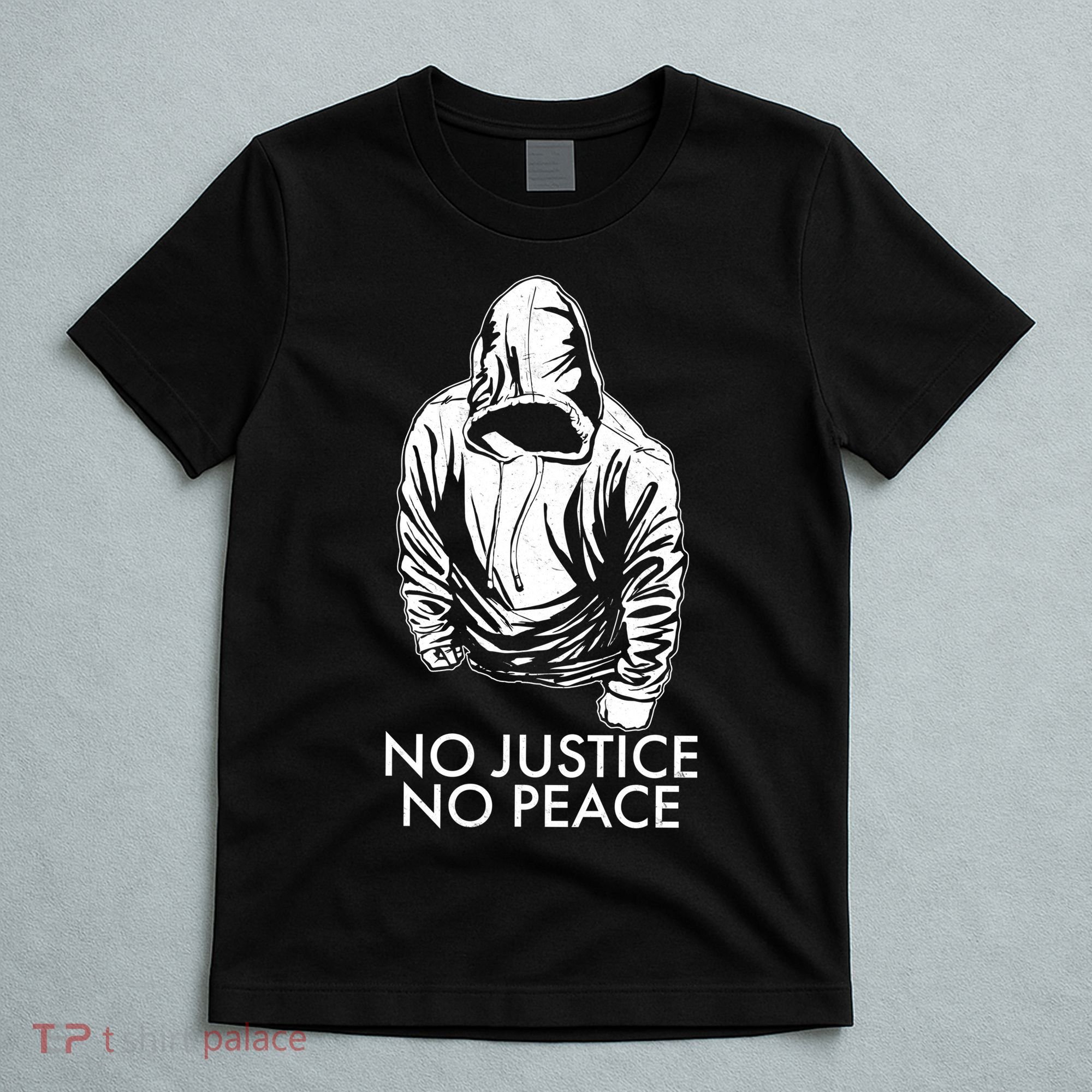 No Justice No Peace Black Lives Matter T-Shirt