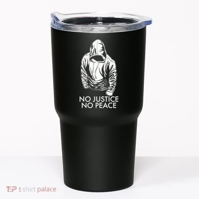 No Justice No Peace Black Lives Matter Tumbler