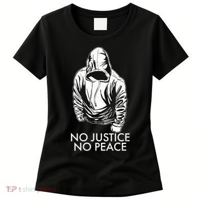 No Justice No Peace Black Lives Matter Women's T-Shirt