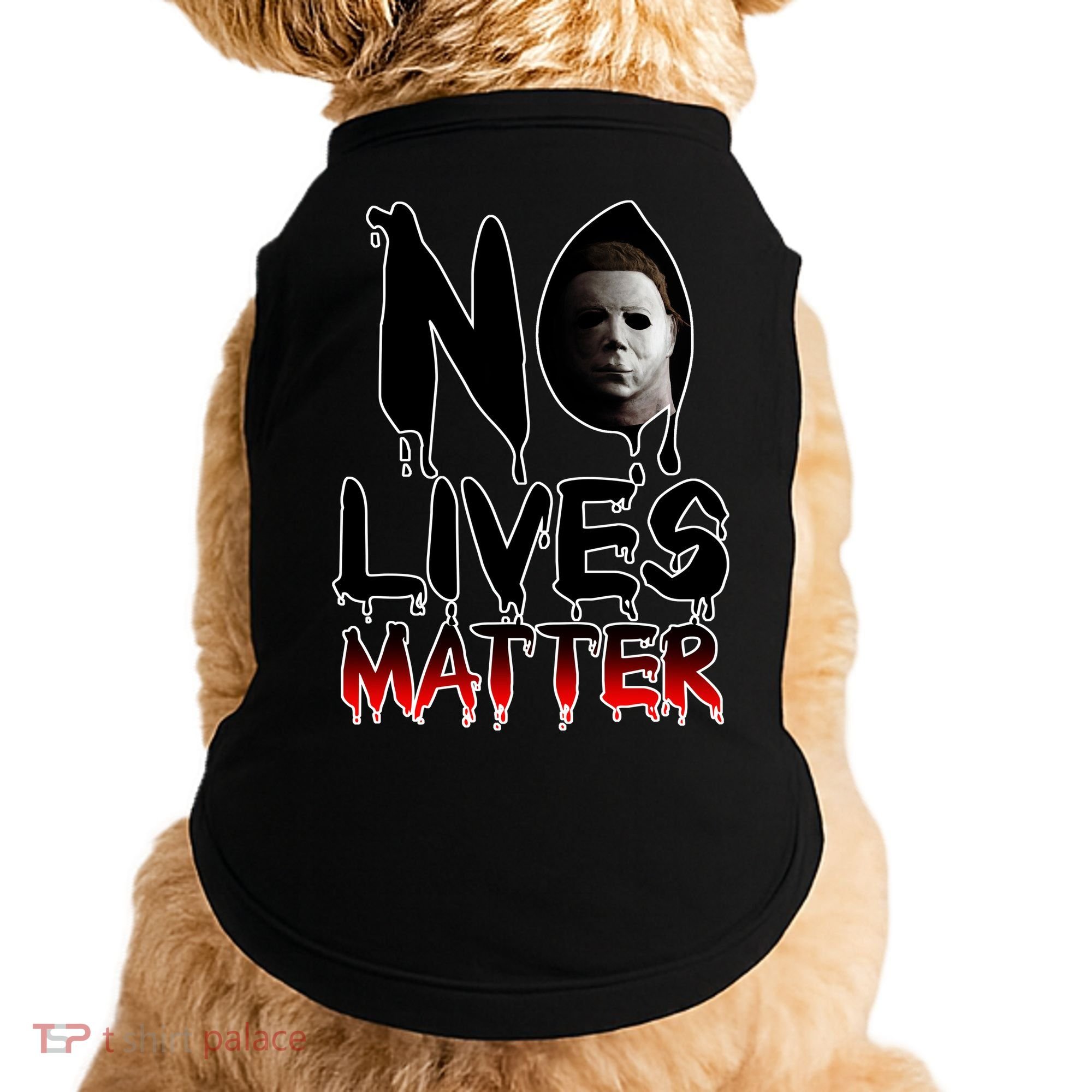 No Lives Matter Classic Horror Doggie Tank
