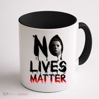 No Lives Matter Classic Horror Coffee Mug thumb 1