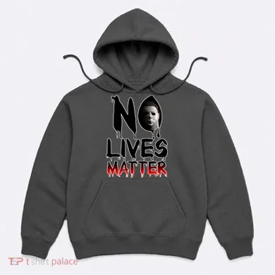 No Lives Matter Classic Horror Hoodie