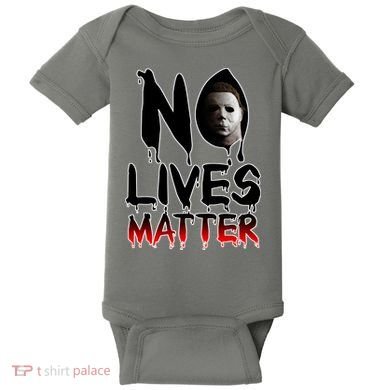 No Lives Matter Classic Horror Baby Bodysuit
