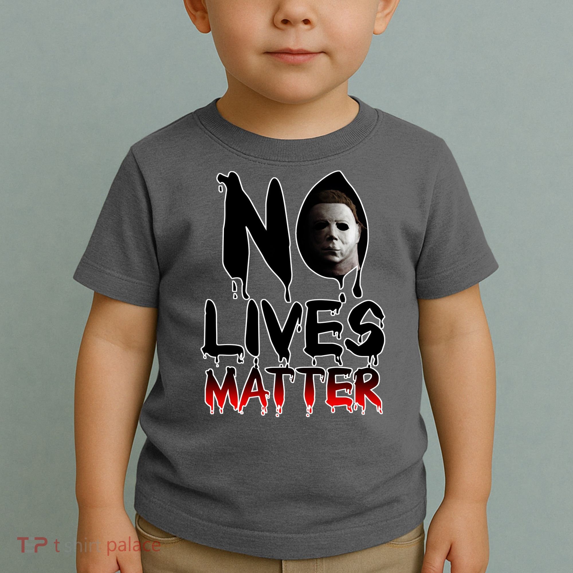 No Lives Matter Classic Horror Toddler T-Shirt