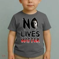 No Lives Matter Classic Horror Toddler T-Shirt thumb 2