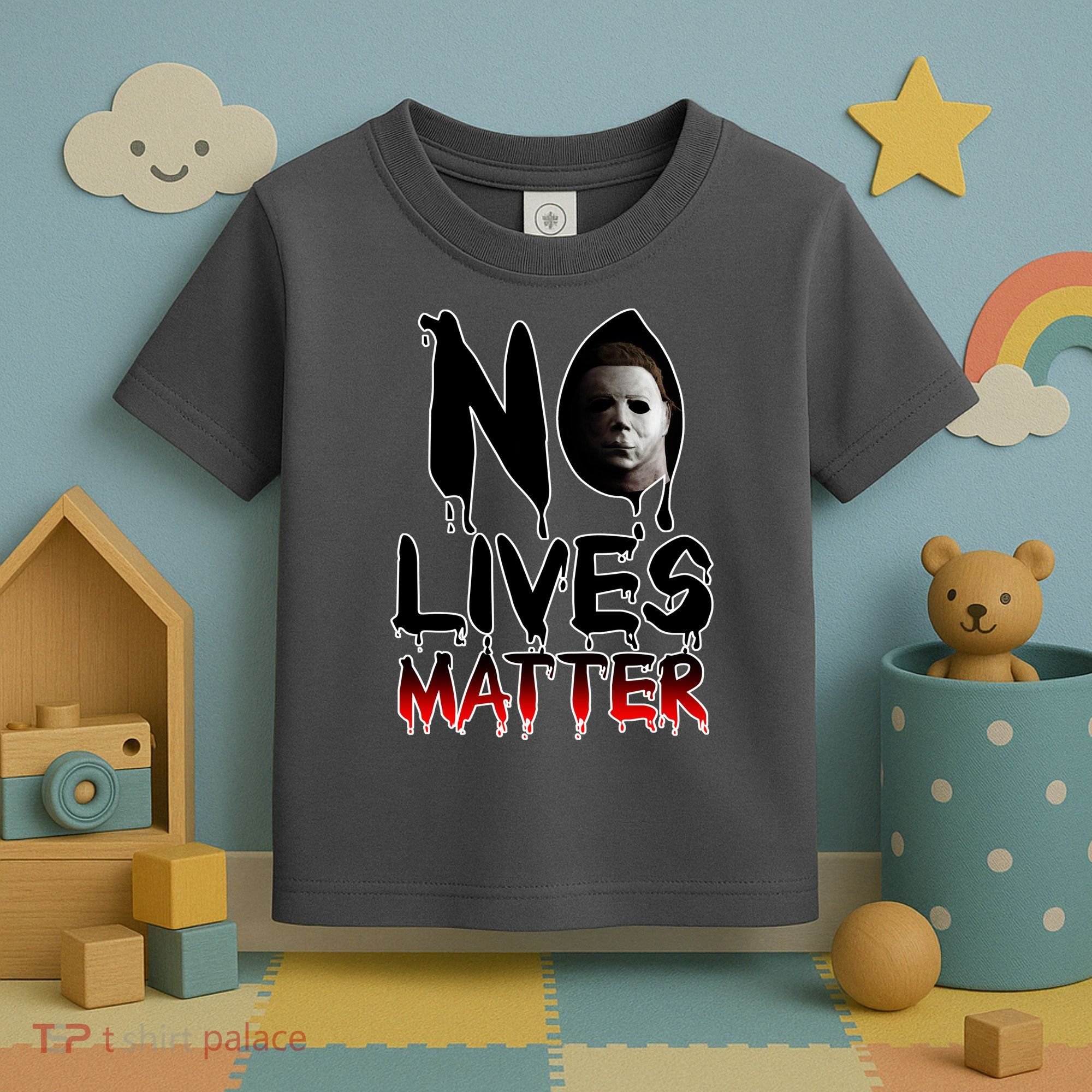 No Lives Matter Classic Horror Toddler T-Shirt