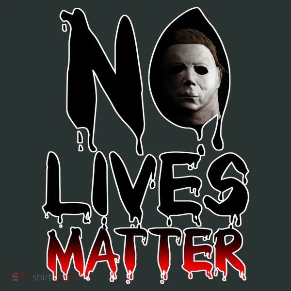 No Lives Matter Classic Horror Women's T-Shirt