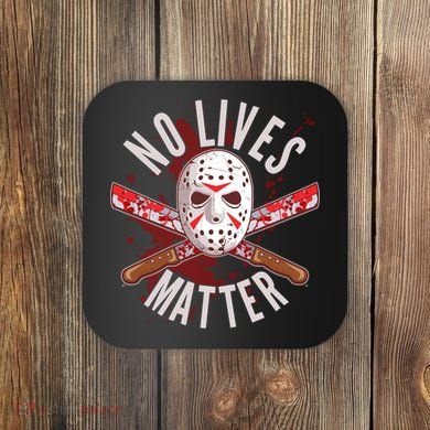 No Lives Matter Jason Hockey Mask Coaster