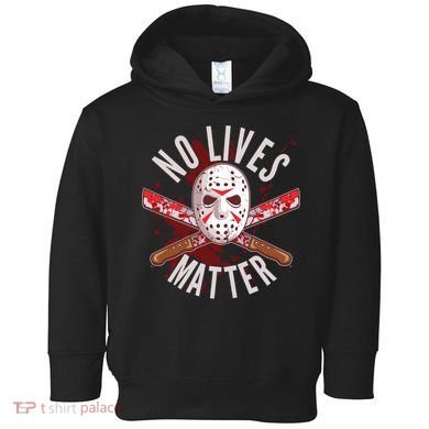 No Lives Matter Jason Hockey Mask Toddler Hoodie