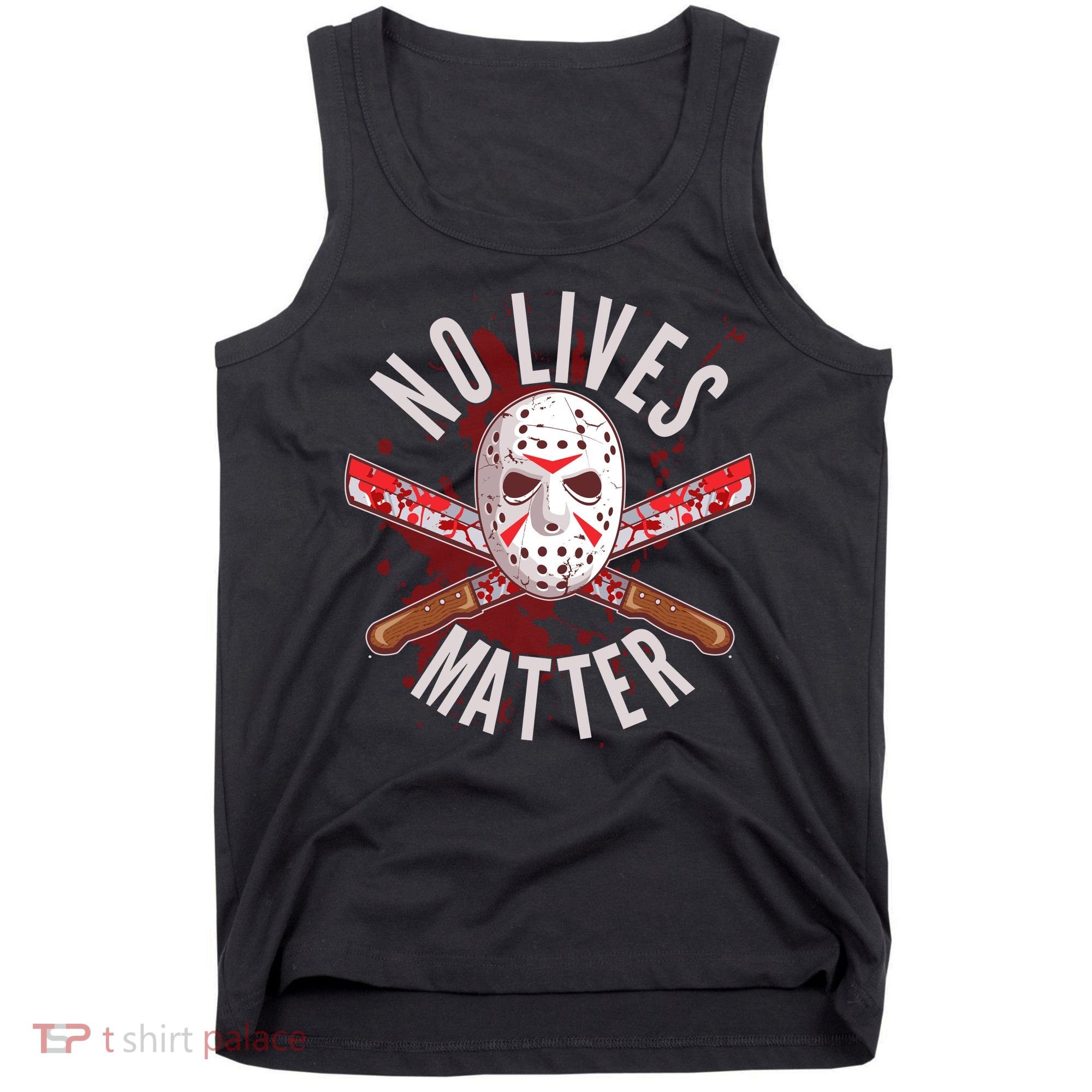 No Lives Matter Jason Hockey Mask Tank Top
