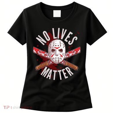 No Lives Matter Jason Hockey Mask Women's T-Shirt