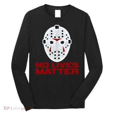 No Lives Matter Scary Halloween Mask Long Sleeve Shirt