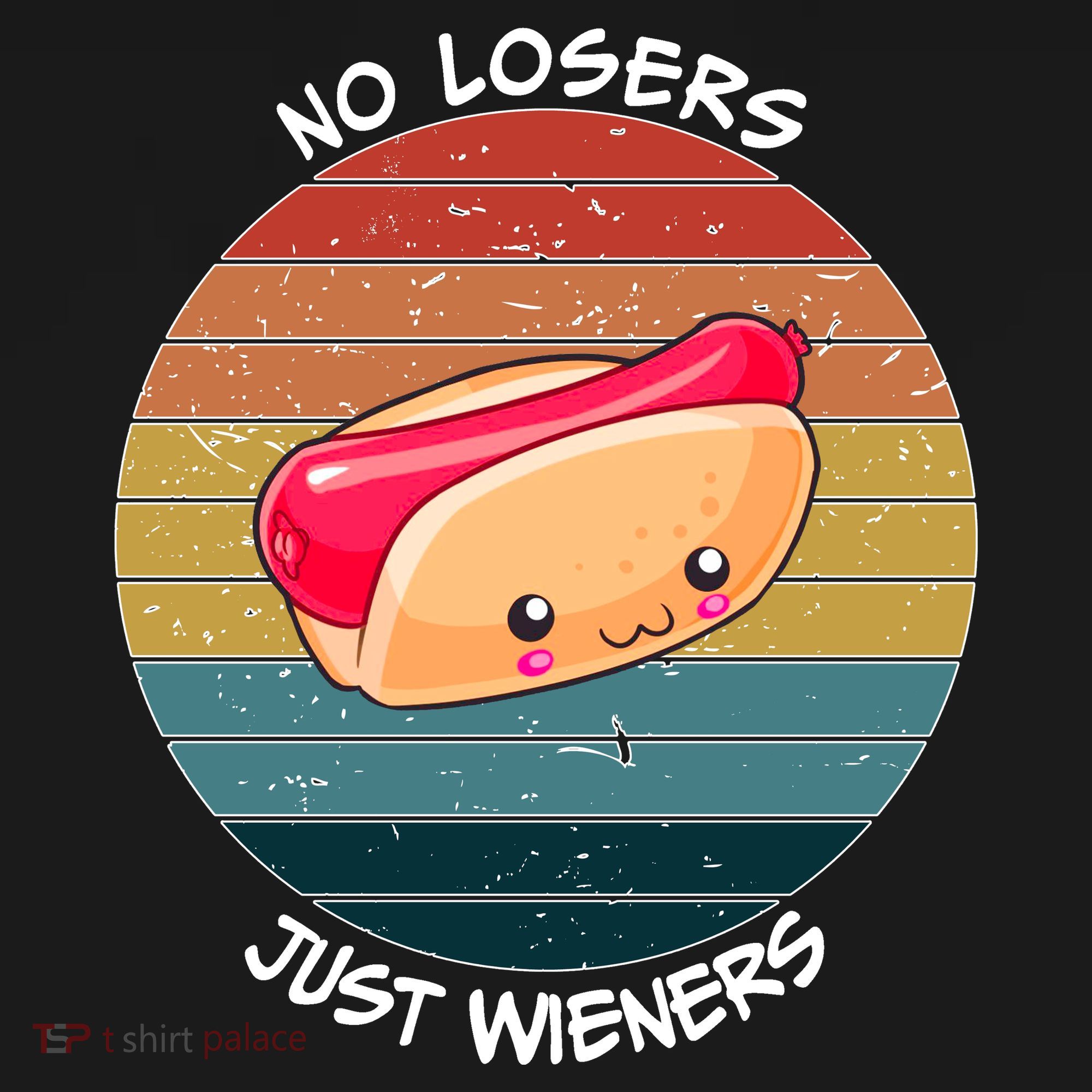 No Losers Just Wieners T-Shirt