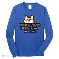 No Loves Like Dogs Long Sleeve Shirt thumb 0