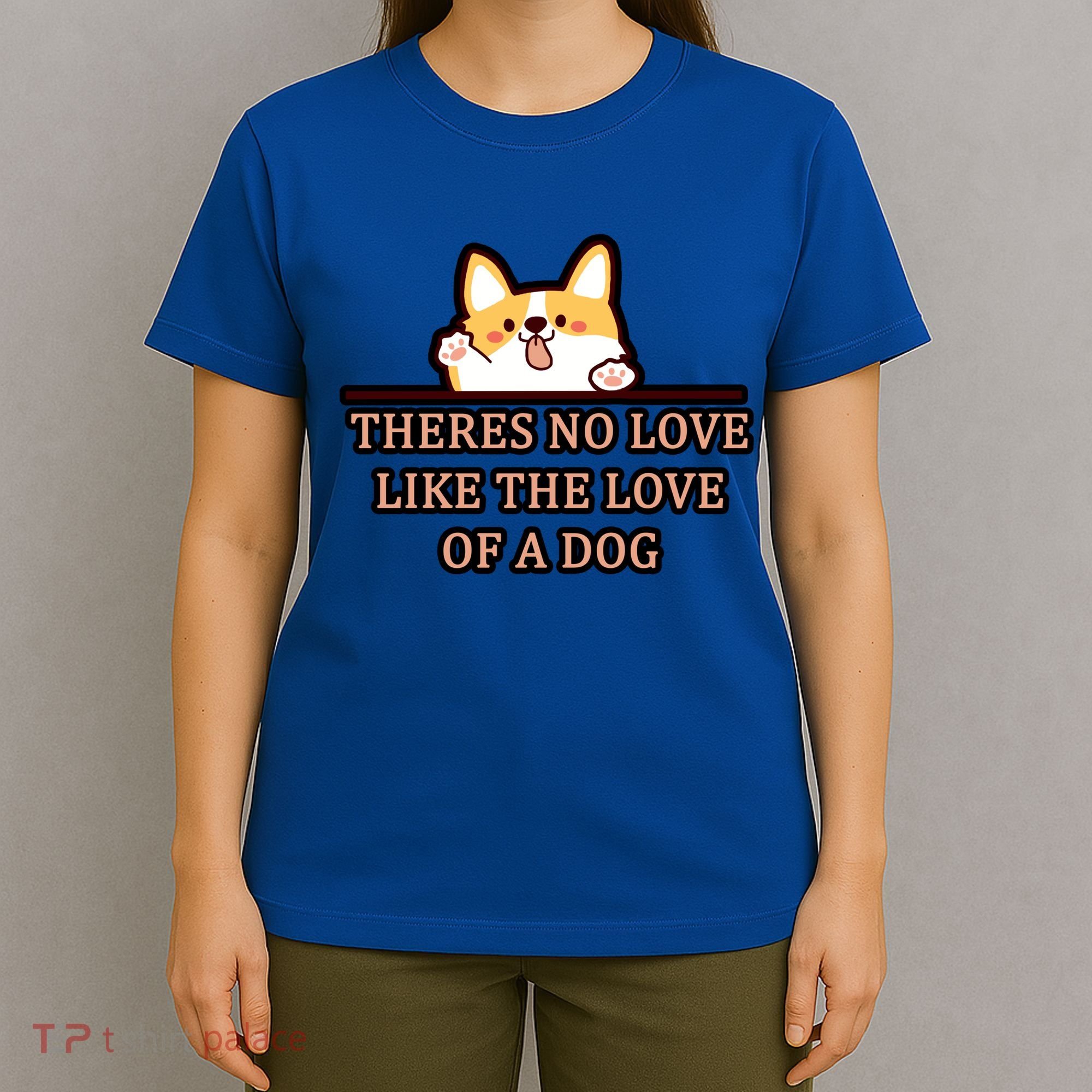 No Loves Like Dogs T-Shirt