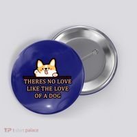 No Loves Like Dogs Button thumb 0