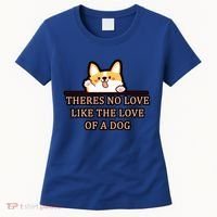 No Loves Like Dogs Women's T-Shirt thumb 0