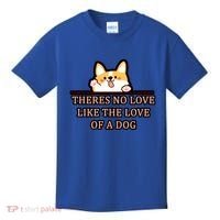 No Loves Like Dogs Kids T-Shirt thumb 0
