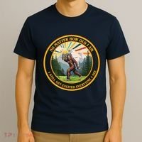No Matter How Old I Am I Still Get Excited Every Time I See Bigfoot T-Shirt thumb 3