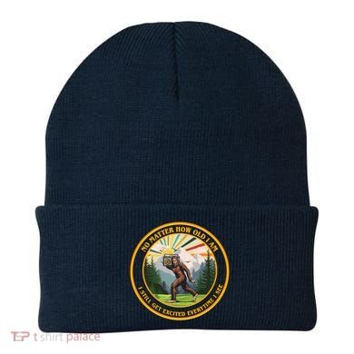 No Matter How Old I Am I Still Get Excited Every Time I See Bigfoot Beanie