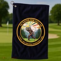 No Matter How Old I Am I Still Get Excited Every Time I See Bigfoot Golf Towel thumb 1