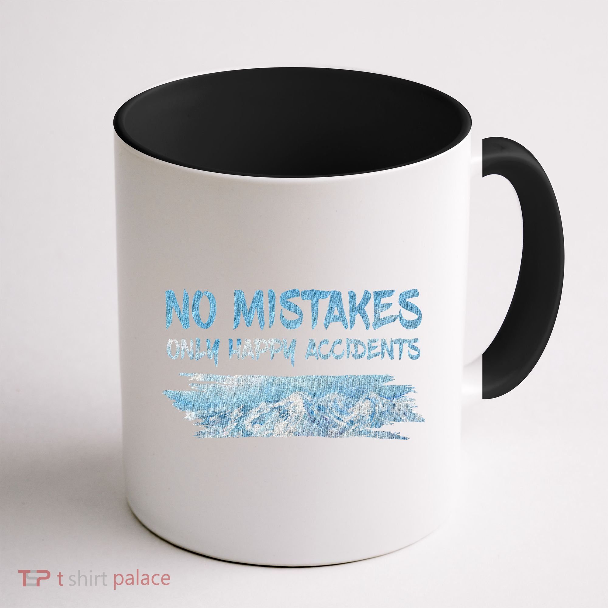 No Mistakes Only Happy Accidents Coffee Mug
