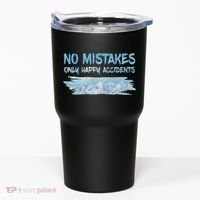 No Mistakes Only Happy Accidents Tumbler thumb 0