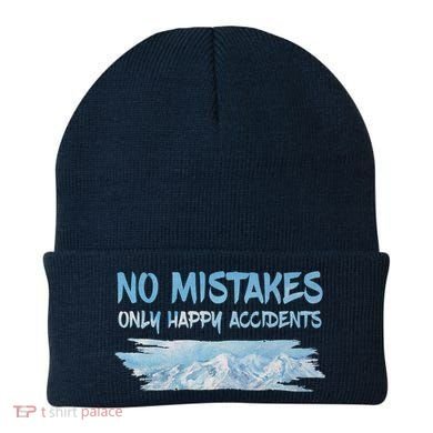 No Mistakes Only Happy Accidents Beanie