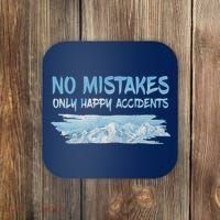 No Mistakes Only Happy Accidents Coaster thumb 0